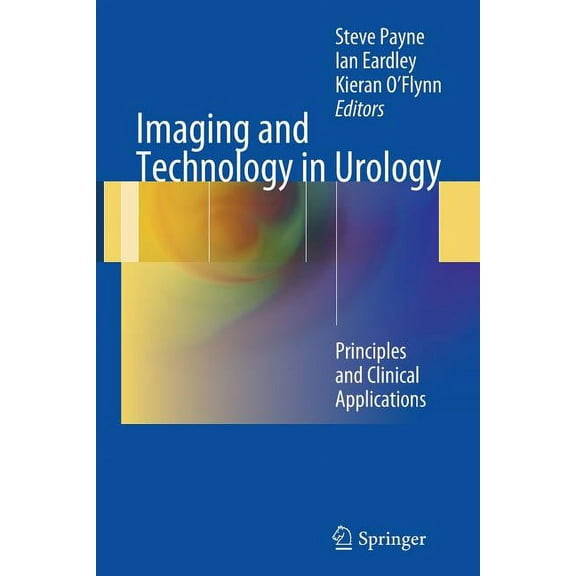 Imaging and Technology in Urology: Principles and Clinical Applications, (Paperback)