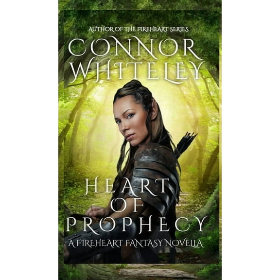 The Fireheart Fantasy Heart of Prophecy: A Fireheart Fantasy Novella, Book 3, (Hardcover)