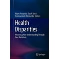 thumbnail image 2 of Health Disparities: Weaving a New Understanding Through Case Narratives, 2 of 2