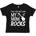 thumbnail image 3 of Inktastic For the Record, My Mom Rocks Boys or Girls Toddler T-Shirt, 3 of 5