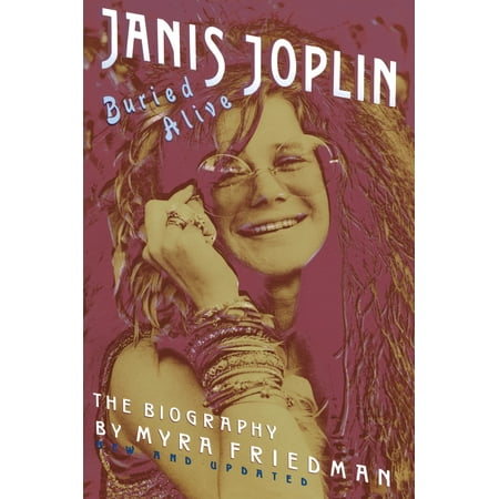 Buried Alive : The Biography of Janis Joplin