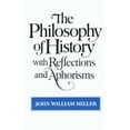 thumbnail image 1 of Pre-Owned The Philosophy of History: With Reflections and Aphorisms (Paperback) 0393300609 9780393300604, 1 of 1