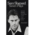 thumbnail image 3 of Sam Shepard: Seven Plays: Buried Child, Curse of the Starving Class, the Tooth of Crime, La Turista, Tongues, Savage Lov, (Paperback), 3 of 3