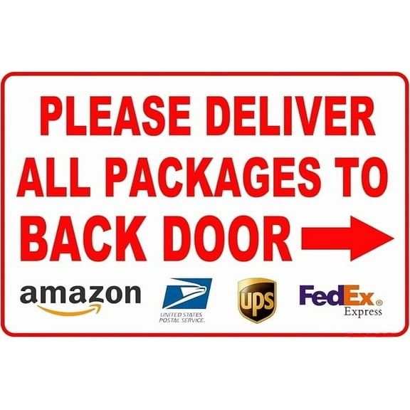 Tin Metal Sign 12x8in Please Deliver All Packages To Back Door Aluminum Composite Outdoor Home Delivery Custom Signs For Yard Home