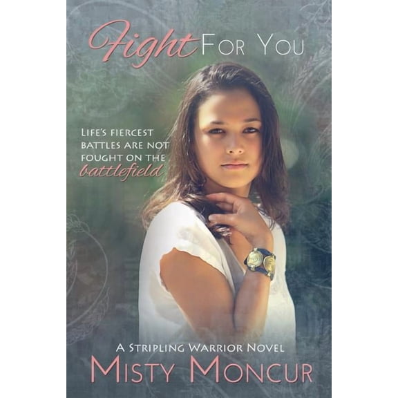 Stripling Warrior: Fight For You (Series #2) (Paperback)