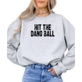 thumbnail image 2 of Hit The Dang Ball Sweatshirt for Women and Teens Trendy Distressed Baseball Pullover Gray Sweatshirt Adult Medium, 2 of 4