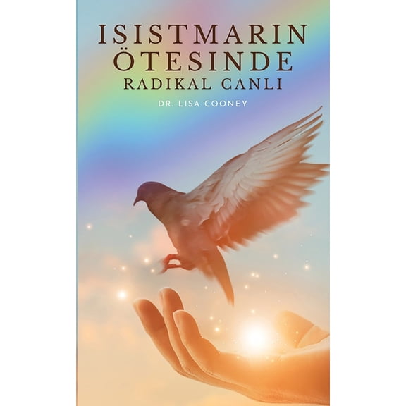 Isistmarin Ötesinde Radikal Canli, (Paperback)