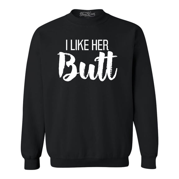 Shop4Ever Men's I Like Her Butt I Like His Beard Couples Matching Crewneck Sweatshirt Small Black