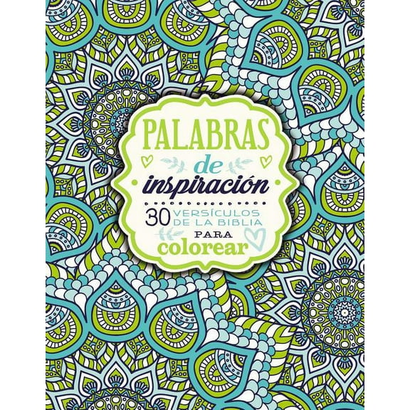 Palabras de Inspiración (Libro Para Colorear): 30 VersÃculos de la Biblia Para Colorear, (Paperback)