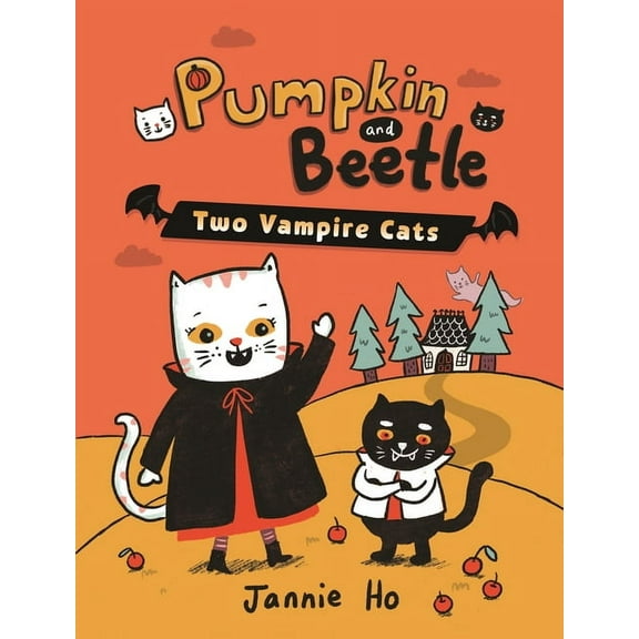 Pumpkin and Beetle Pumpkin and Beetle: Two Vampire Cats, (Paperback)