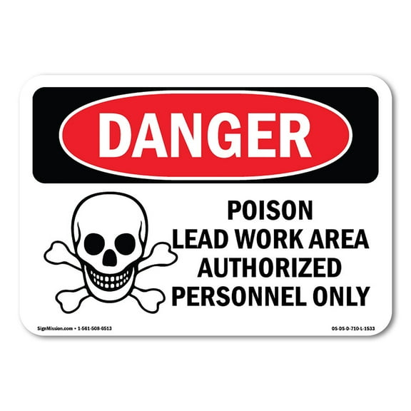 SignMission OS-DS-A-1824-L-1533 18 x 24 in. OSHA Danger Sign - Poison Lead Work Area Authorized Only