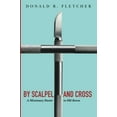 thumbnail image 2 of By Scalpel and Cross, (Paperback), 2 of 2