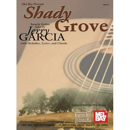 Shady Grove : Acoustic Guitar Solos by Jerry