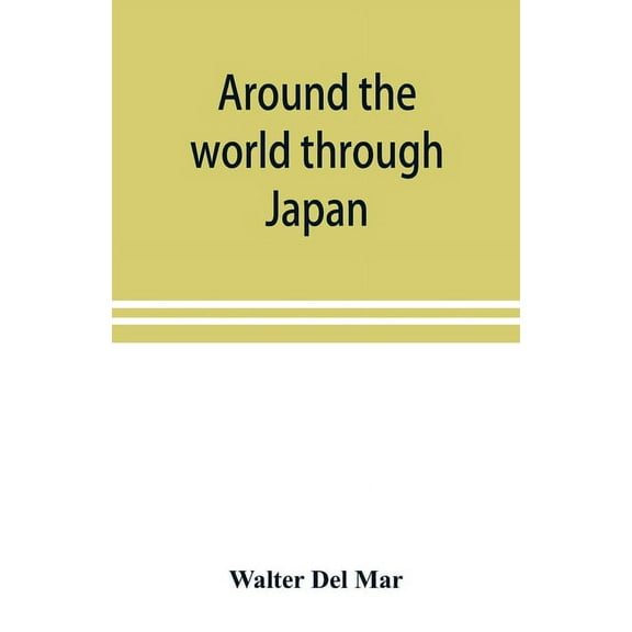 Around the world through Japan, (Paperback)