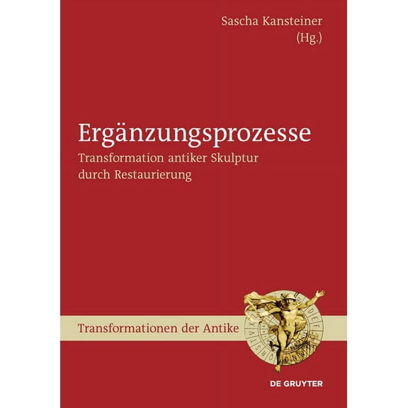 Transformationen Der Antike Ergänzungsprozesse, Book 26, (Hardcover)