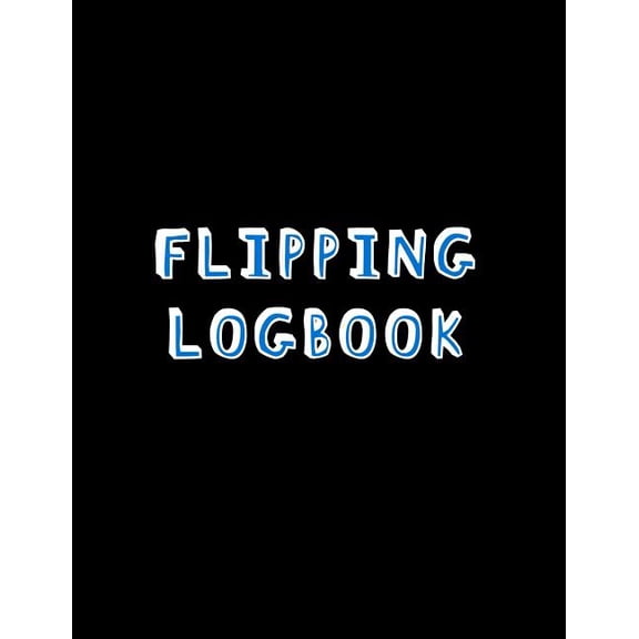 Flipping Logbook: Online sales and profit tracker log book For resale website users looking to enhance their arbitrage b, (Paperback)