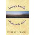 thumbnail image 1 of Living a Gentle, Passionate Life, 1 of 1