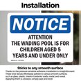 thumbnail image 3 of (2 Pack) Attention The Wading Pool Is For Children OSHA Notice Sign, 3 of 7