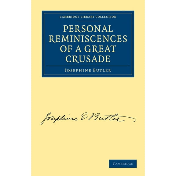 Cambridge Library Collection - British a Personal Reminiscences of a Great Crusade, (Paperback)