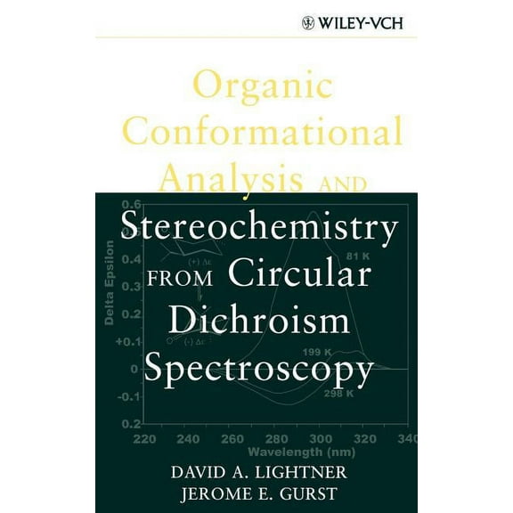 Methods in Stereochemical Analysis Organic Conformational Analysis and Stereochemistry from Circular Dichroism Spectroscopy, Book 23, (Hardcover)