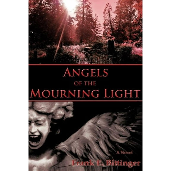 Angels Of The Mourning Light