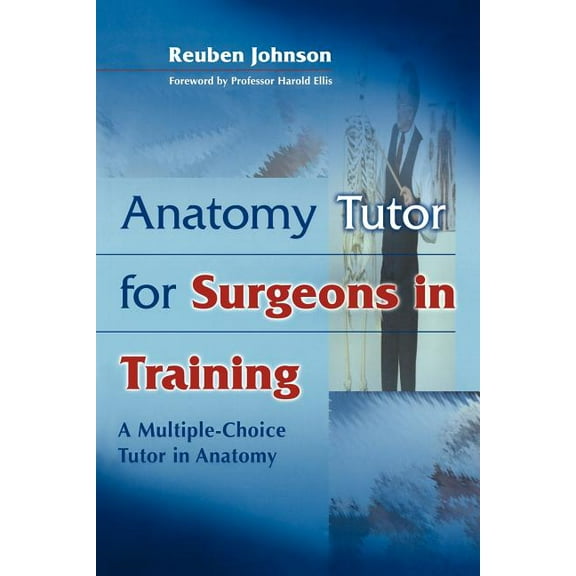 Anatomy Tutor for Surgeons in Training, (Paperback)