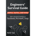 thumbnail image 3 of Engineers Survival Guide: Advice, tactics, and tricks After a decade of working at Facebook, Microsoft, and Snapchat, 3 of 3