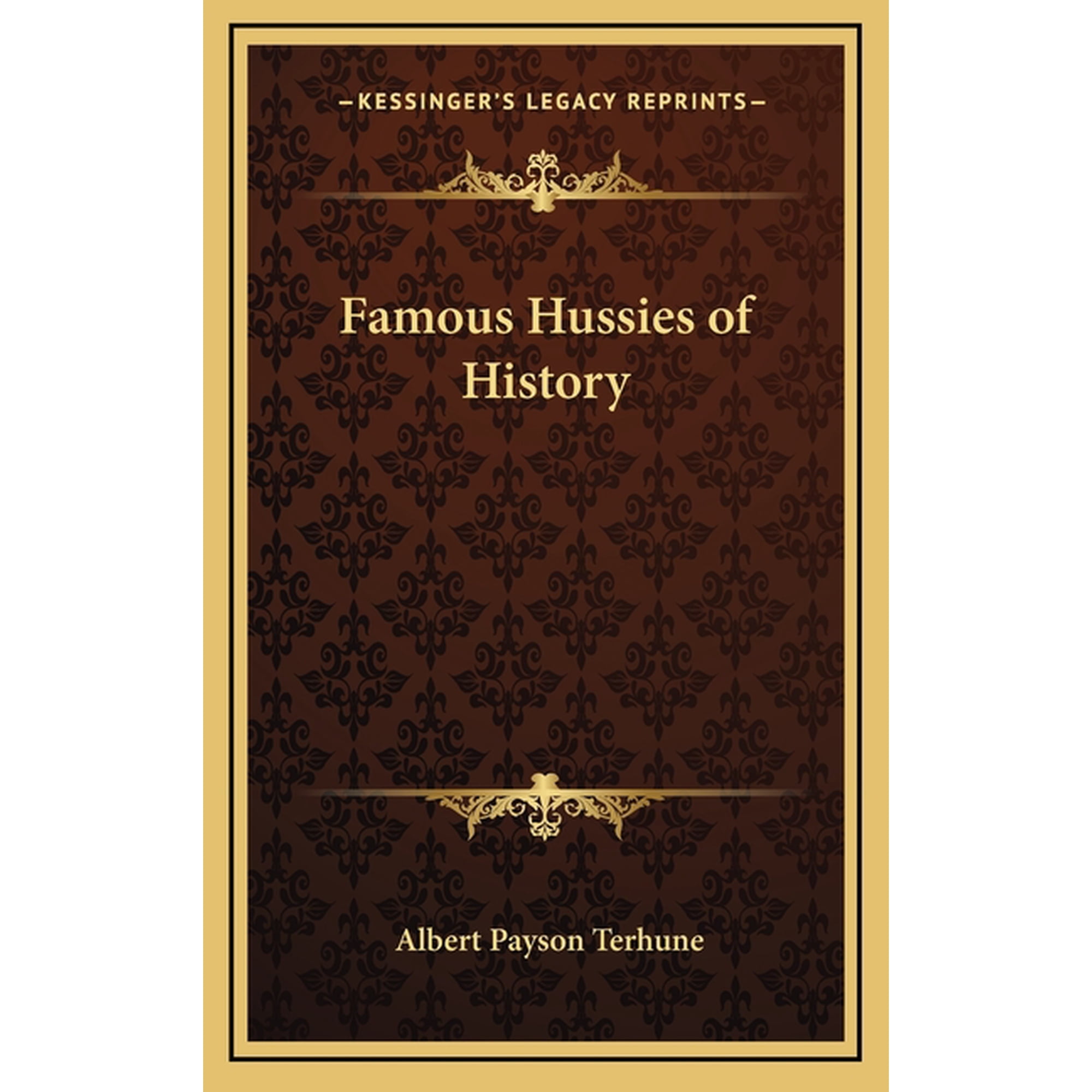 Famous Hussies of History (Hardcover)