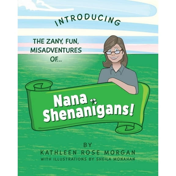 Nana Shenanigans!, (Paperback)