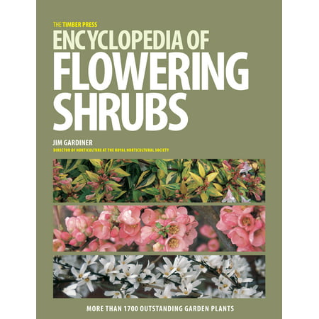 Timber Press Encyclopedia of Flowering Shrubs -