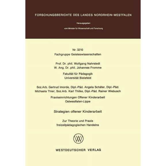 Strategien Offener Kinderarbeit: Zur Theorie Und PRAXIS Freizeitpädagogischen Handelns, (Paperback)
