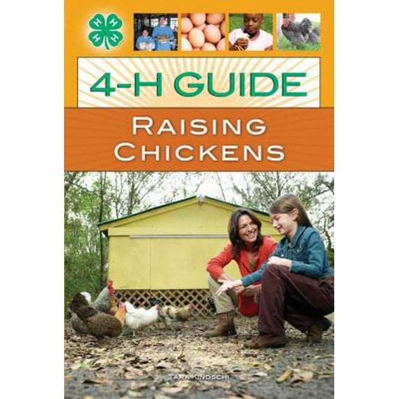 Pre-Owned 4-H Guide to Raising Chickens (Paperback) 0760336288 9780760336281