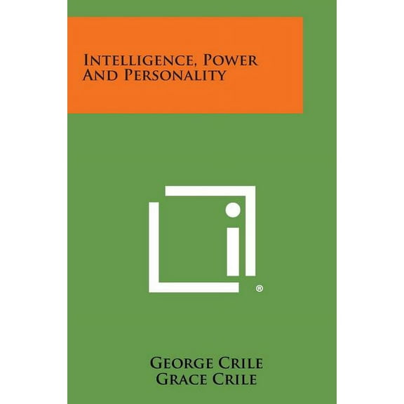 Intelligence, Power and Personality (Paperback)
