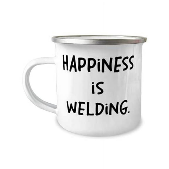Gag Welding 12oz Camper Mug, Happiness is Welding, Inappropriate s for Men Women, Birthday s