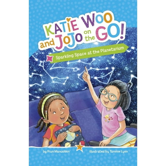 Katie Woo and Jojo on the Go! Sparkling Space at the Planetarium, (Paperback)