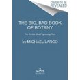 thumbnail image 3 of Big, Bad Book of Botany, Michael Largo Paperback, 3 of 3