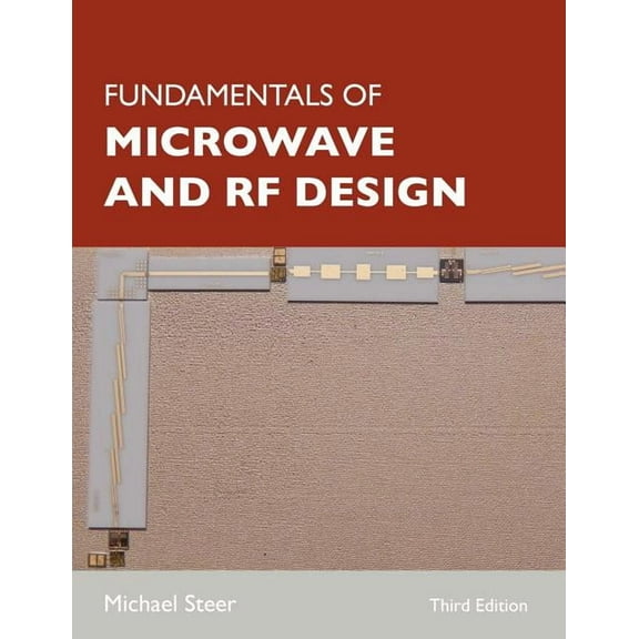 Fundamentals of Microwave and RF Design, (Paperback)