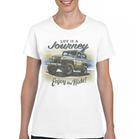 Life is a Journey Enjoy the Ride T-Shirt 4x4 Offroad Rugged Vehicle Trailblazing Mudding Dirt Roads Women's Tee