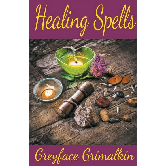 Healing Spells, (Paperback)