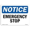 thumbnail image 1 of SignMission OS-NS-A-1218-L-11920 12 x 18 in. OSHA Notice Sign - Emergency Stop, 1 of 1
