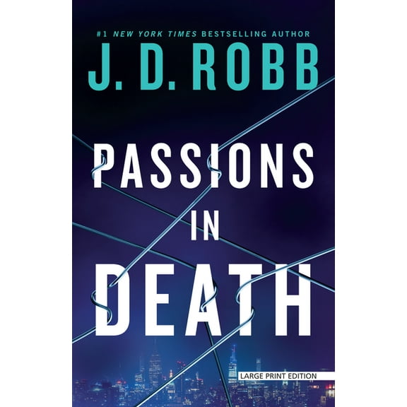 In Death Passions in Death: An Eve Dallas Novel, Book 59, (Paperback)