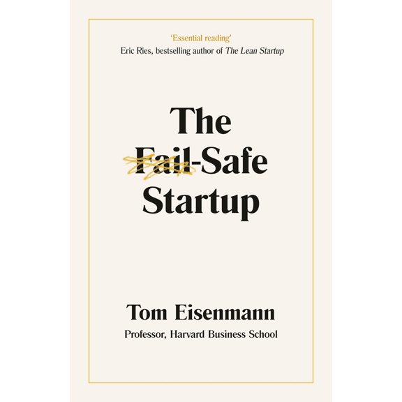 Pre-Owned The Fail-Safe Startup: Your Roadmap for Entrepreneurial Success (Paperback) 0241420172 9780241420171