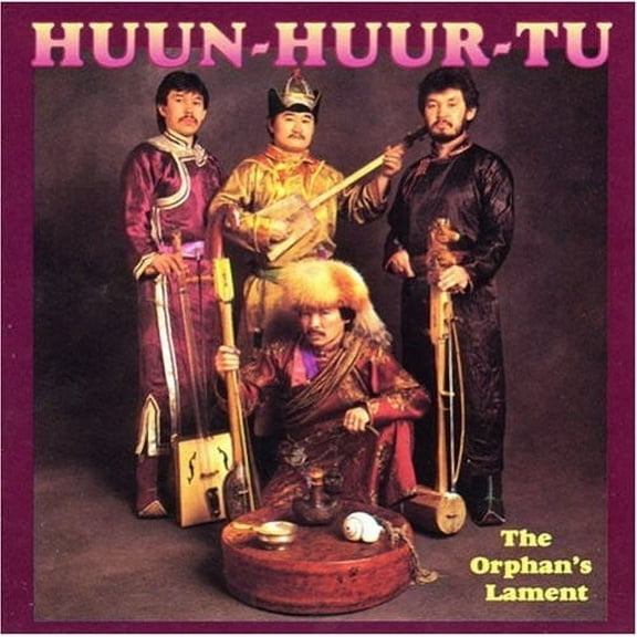 Huun-Huur-Tu - Orphans Lament - Music & Performance - CD