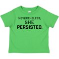 thumbnail image 3 of Inktastic Nevertheless, She Persisted Boys or Girls Toddler T-Shirt, 3 of 5