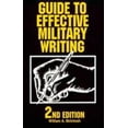 thumbnail image 1 of Pre-Owned Guide to Effective Military Writing: 2nd Edition (Paperback) 0811725413 9780811725415, 1 of 1