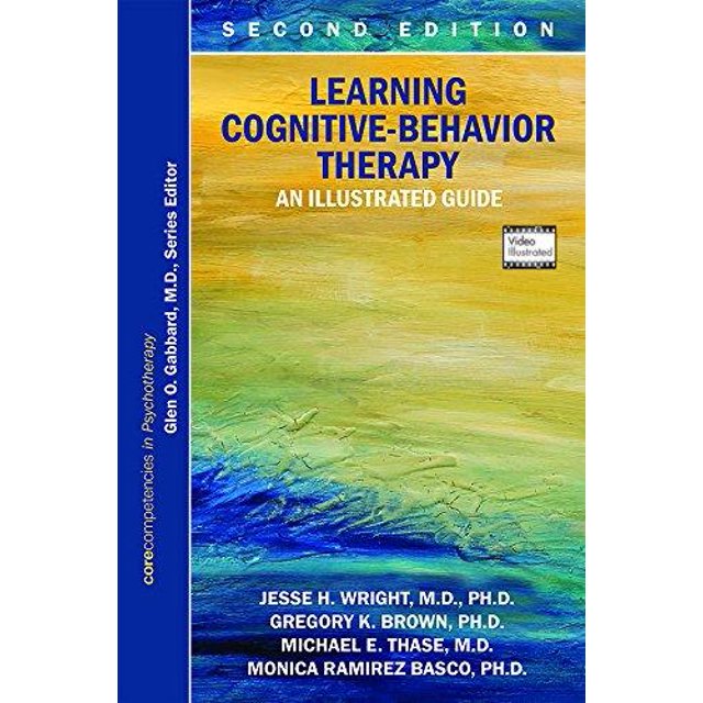 Learning Cognitive-Behavior Therapy: An Illustrated Guide