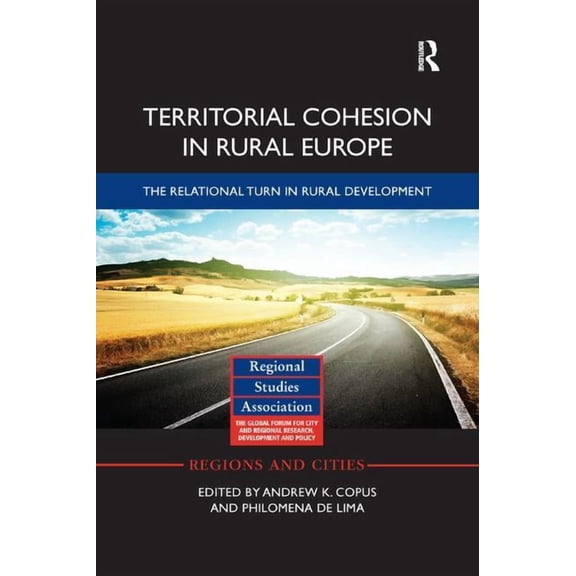 Regions and Cities Territorial Cohesion in Rural Europe: The Relational Turn in Rural Development, (Paperback)