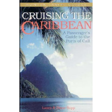 Cruising The Eastern Caribbean: A Guide To The Ships & Ports Of Call - (Best Caribbean Cruise Ports)