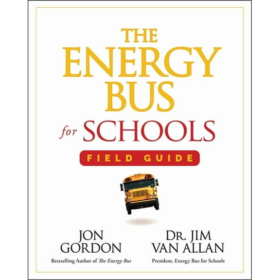 The Energy Bus for Schools Field Guide, (Paperback)