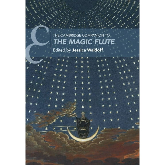 Cambridge Companions to Music The Cambridge Companion to the Magic Flute, (Hardcover)